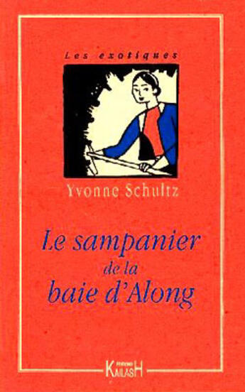 Couverture du livre « Sampanier de la baie d'along » de Schultz aux éditions Kailash