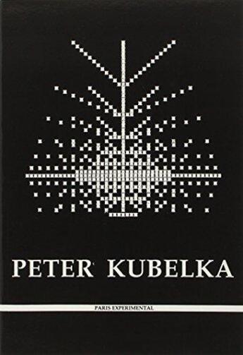 Couverture du livre « Peter kubelka » de Christian Lebrat aux éditions Paris Experimental