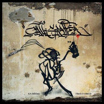 Couverture du livre « Calligraffer : calligraphie et graffiti » de Rezine et Frederic Florit aux éditions Rezine Artiste