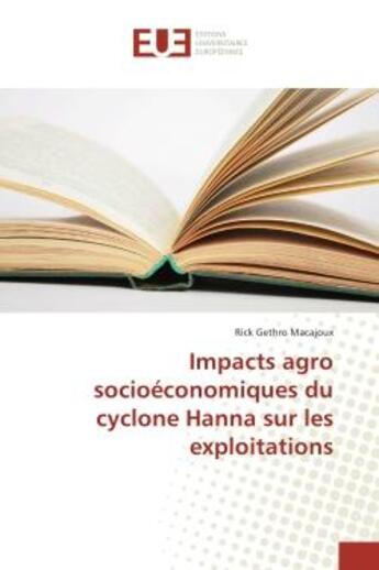 Couverture du livre « Impacts des cyclones sur les exploitations agricoles en Haiti » de Rick Macajoux aux éditions Editions Universitaires Europeennes