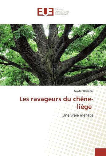 Couverture du livre « Les ravageurs du chene-liege » de Bennani-K aux éditions Editions Universitaires Europeennes