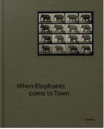 Couverture du livre « When elephants come to town » de Attlee James aux éditions Hannibal