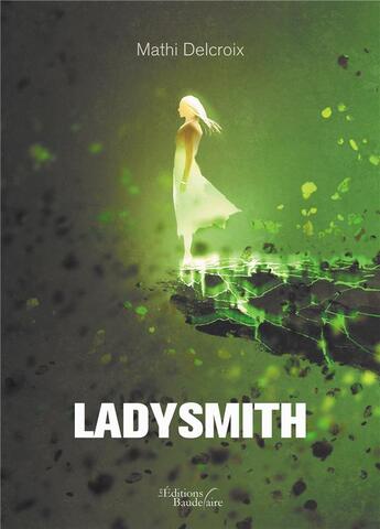 Couverture du livre « Ladysmith » de Mathi Delcroix aux éditions Baudelaire