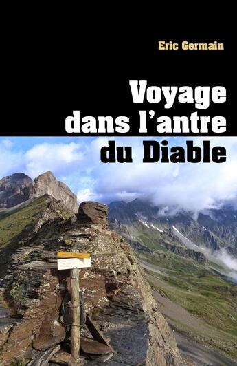 Couverture du livre « Voyage dans l'antre du Diable » de Eric Germain aux éditions Librinova