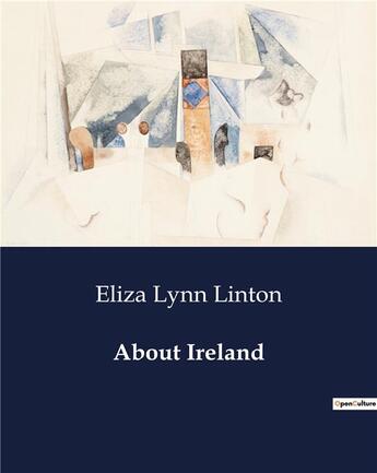 Couverture du livre « About Ireland » de Linton Eliza Lynn aux éditions Culturea