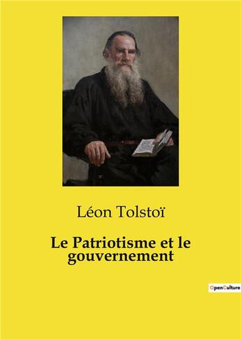 Couverture du livre « Le Patriotisme et le gouvernement » de Leon Tolstoi aux éditions Culturea