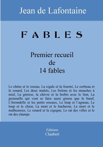 Couverture du livre « Fables choisies t.1 » de Jean De La Fontaine aux éditions Editions Claubert