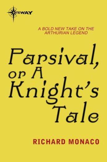 Couverture du livre « Parsival or A Knight's Tale » de Monaco Richard aux éditions Orion Digital