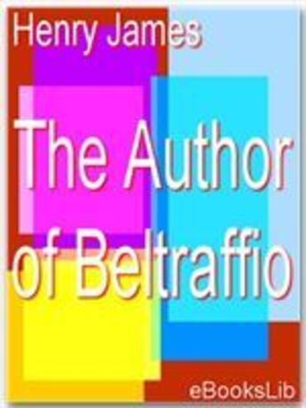 Couverture du livre « The author of Beltraffio » de Henry James aux éditions Ebookslib