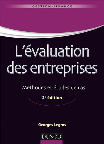 Couverture du livre « L'évaluation des entreprises (2e édition) » de Georges Legros aux éditions Dunod