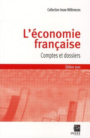 Couverture du livre « L'économie française ; comptes et dossier (édition 2010) » de Insee/ aux éditions Armand Colin