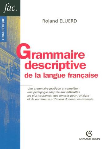 Couverture du livre « Grammaire Descriptive De La Langue Francaise » de Roland Eluerd aux éditions Armand Colin