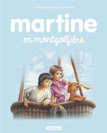 Couverture du livre « Mes premiers Martine Tome 33 : Martine en montgolfiere » de Delahaye Gilbert et Marlier Marcel aux éditions Casterman