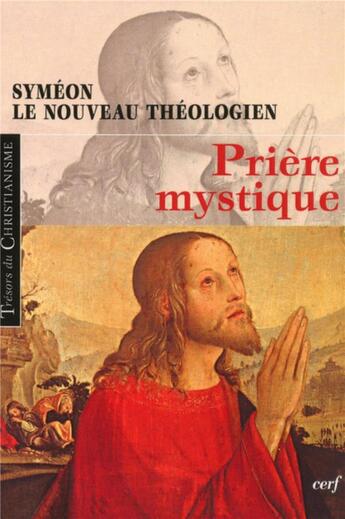 Couverture du livre « Prière mystique » de Symeon Le Nouve aux éditions Cerf