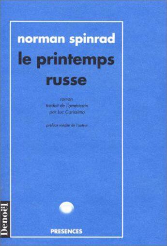 Couverture du livre « Le Printemps russe » de Norman Spinrad aux éditions Denoel