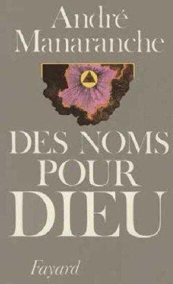 Couverture du livre « Des noms pour Dieu » de Andre Manaranche aux éditions Jubile