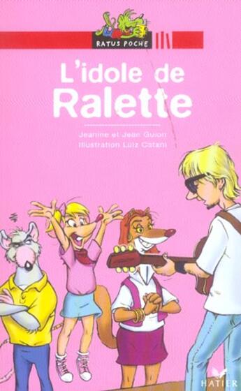 Couverture du livre « Ratus Poche - L'Idole De Ralette » de Guion-Jj+Catani-L aux éditions Hatier