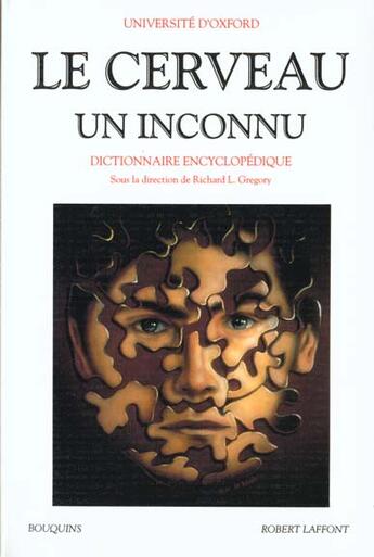 Couverture du livre « Le cerveau, un inconnu » de Gregory aux éditions Bouquins