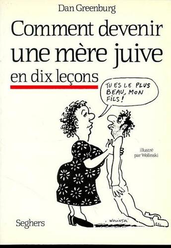 Couverture du livre « Comment devenir une mère juive en dix leçons » de Dan Greenburg aux éditions Seghers