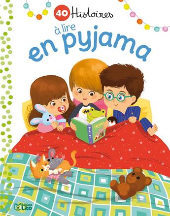 Couverture du livre « 40 histoires à lire en pyjama » de  aux éditions Lito