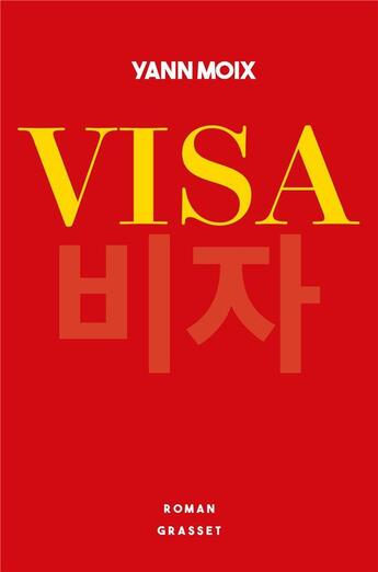 Couverture du livre « Visa » de Yann Moix aux éditions Grasset Et Fasquelle