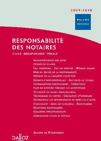 Couverture du livre « Responsabilité des notaires ; civile, disciplinaire, pénale (édition 2009/2010) » de Poulpiquet Jeanne aux éditions Dalloz