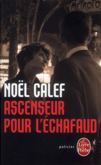 Couverture du livre « Ascenseur pour l'échafaud » de N Calef aux éditions Le Livre De Poche