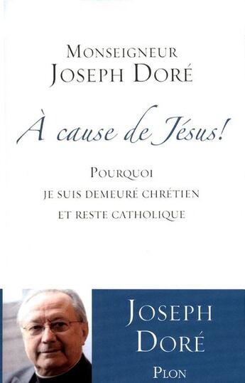 Couverture du livre « À cause de Jésus » de Joseph Dore aux éditions Plon