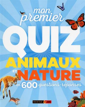 Couverture du livre « Mon premier quiz animaux et nature » de  aux éditions Rouge Et Or