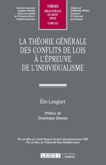 Couverture du livre « La théorie générale des conflits de lois à l'épreuve de l'individualisme t.621 » de Elie Lenglart aux éditions Lgdj