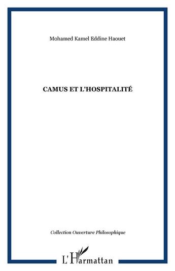 Couverture du livre « Camus et l'hospitalite » de Haouet M K E. aux éditions Editions L'harmattan