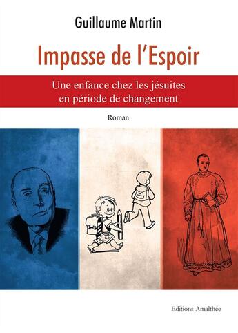 Couverture du livre « Impasse de l'espoir » de Guillaume Martin aux éditions Amalthee