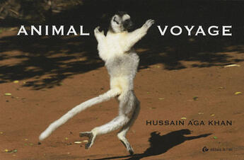 Couverture du livre « Animal voyage » de Hussain Aga Khan aux éditions Editions De L'oeil