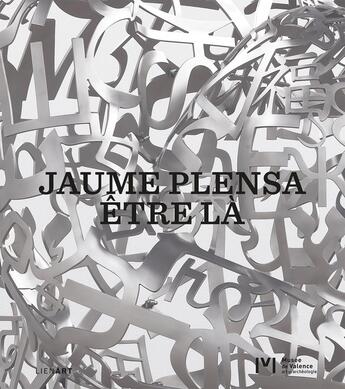 Couverture du livre « Jaume Plensa. Être là » de Collectif et Ingrid Jurzak aux éditions Lienart