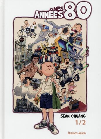 Couverture du livre « Mes années 80 t.1 » de Sean Chuang aux éditions Akata