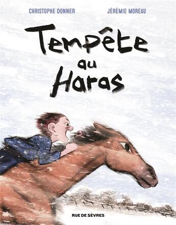 Couverture du livre « Tempête au haras » de Jérémie Moreau et Christophe Donner aux éditions Rue De Sevres