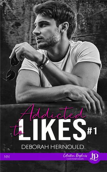 Couverture du livre « Addicted to likes t.1 » de Deborah Hernould aux éditions Juno Publishing