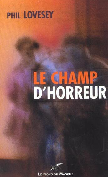 Couverture du livre « Le champ d'horreur » de Lovesey-P aux éditions Editions Du Masque