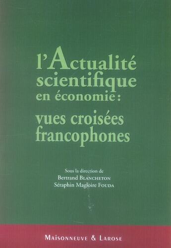 Couverture du livre « Actualités scientifiques en économie » de Blancheton/Foud aux éditions Maisonneuve Larose