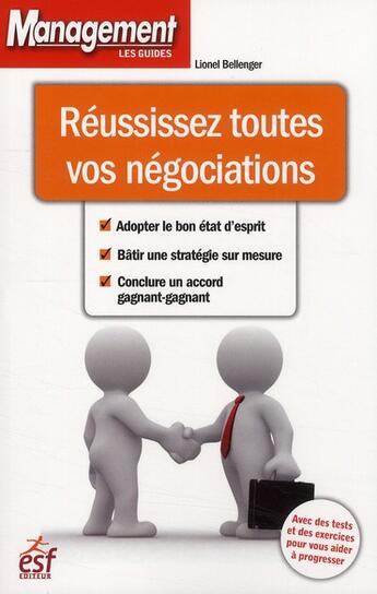 Couverture du livre « Réussissez toutes vos négociations » de Bellenger L aux éditions Esf Prisma