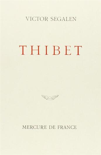 Couverture du livre « Thibet » de Victor Segalen aux éditions Mercure De France