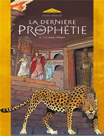 Couverture du livre « La dernière prophétie Tome 2 ; les dames d'Emèse » de Chaillet aux éditions Glenat