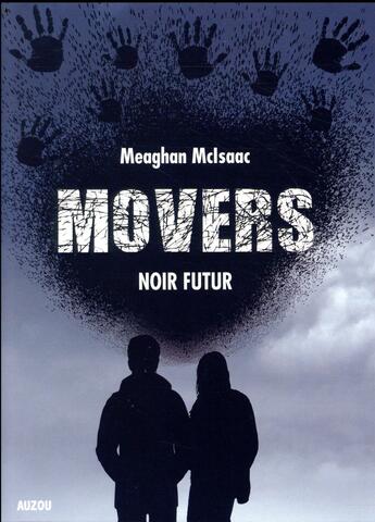 Couverture du livre « Movers t.2 ; noir futur » de Meaghan Mcisaac aux éditions Philippe Auzou