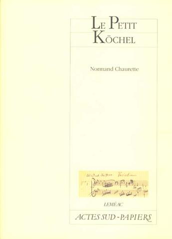 Couverture du livre « Le petit kochel » de Normand Chaurette aux éditions Actes Sud