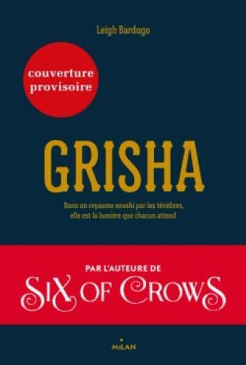 Couverture du livre « Grisha Tome 1 » de Bardugo/Morellec aux éditions Milan