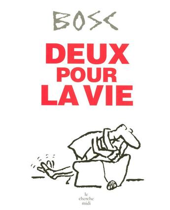 Couverture du livre « Deux pour la vie » de Bosc aux éditions Cherche Midi