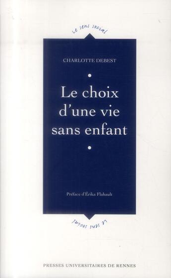 Couverture du livre « Le choix d'une vie sans enfant » de Charlotte Debest aux éditions Pu De Rennes