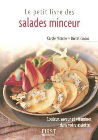 Couverture du livre « Le petit livre des salades minceur » de Carole Nitsche aux éditions First