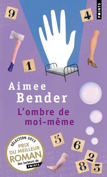 Couverture du livre « L'ombre de moi-même » de Aimee Bender aux éditions Points