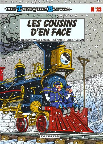 Couverture du livre « Les Tuniques Bleues Tome 23 : les cousins d'en face » de Raoul Cauvin et Willy Lambil aux éditions Dupuis